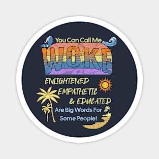 Call Me Woke - Beach Themed Magnet